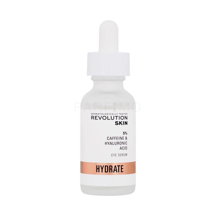 Revolution Skincare Hydrate 5% Caffeine &amp; Hyaluronic Acid Eye Serum Serum za področje okoli oči za ženske 30 ml